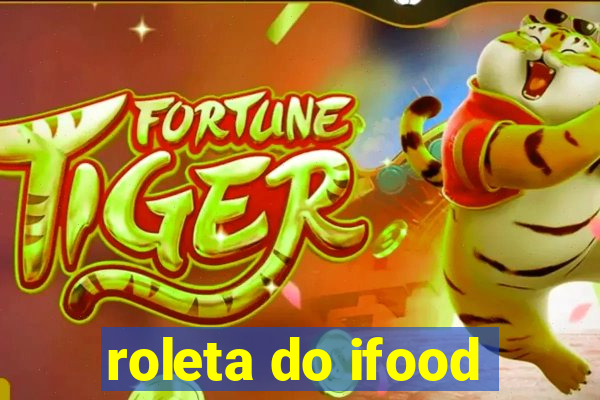 roleta do ifood